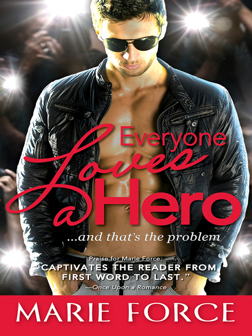 Title details for Everyone Loves a Hero by Marie Force - Wait list